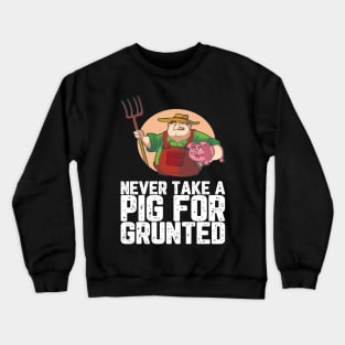 Funny Farming Gift for all Farmer Crewneck Sweatshirt